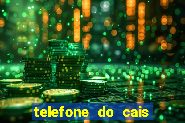 telefone do cais vila nova